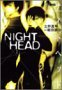 NIGHT HEAD 1